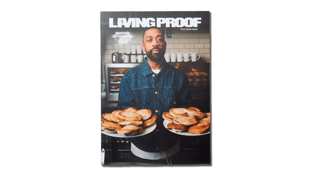LIVING PROOF ISSUE 14 : The London Issue